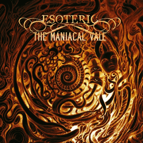 Esoteric (UK) : The Maniacal Vale